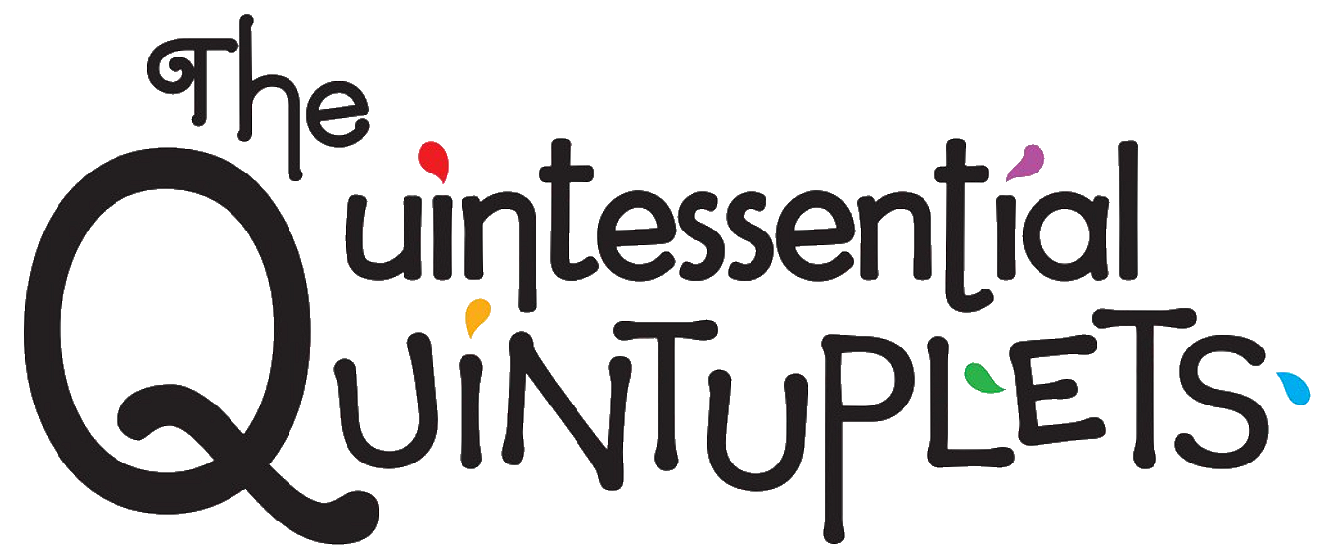 The Quintessential Quintuplet