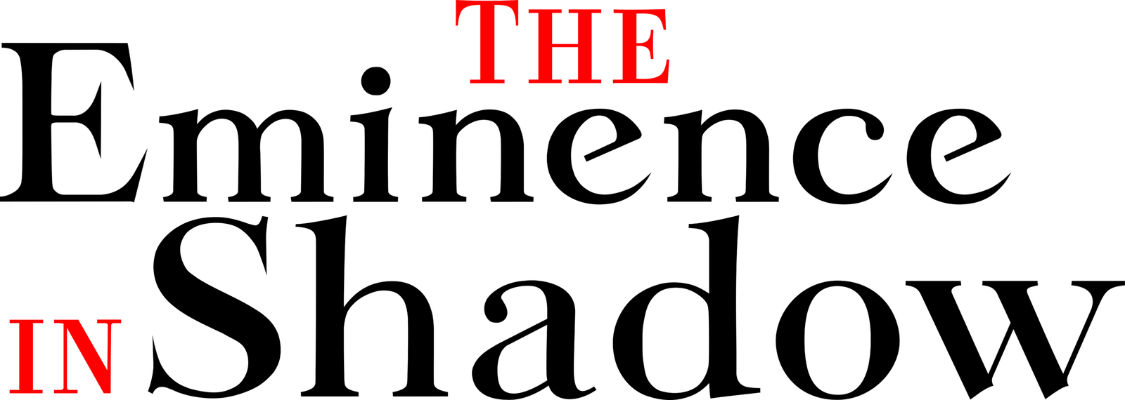 The eminence in shadow